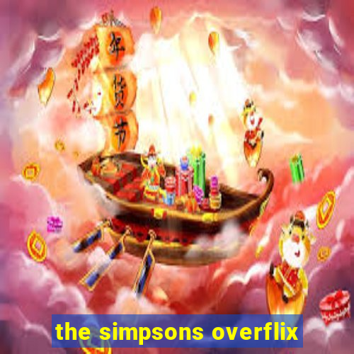 the simpsons overflix